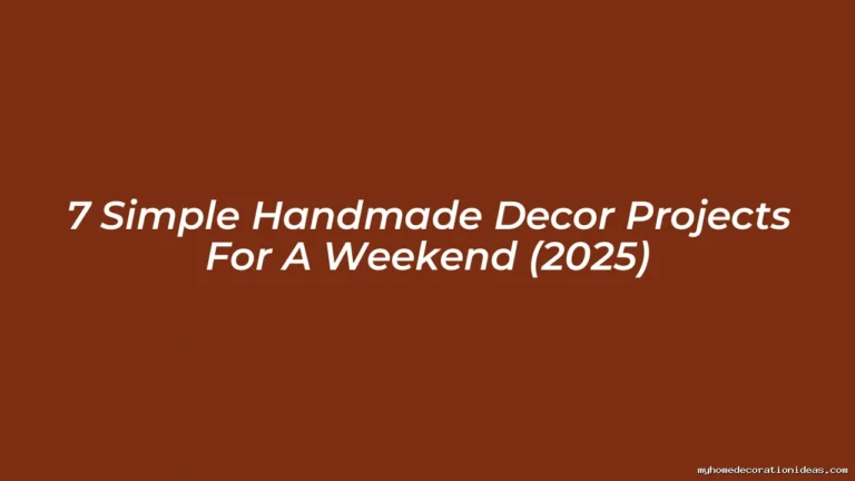 7 Simple Handmade Decor Projects For A Weekend 2025