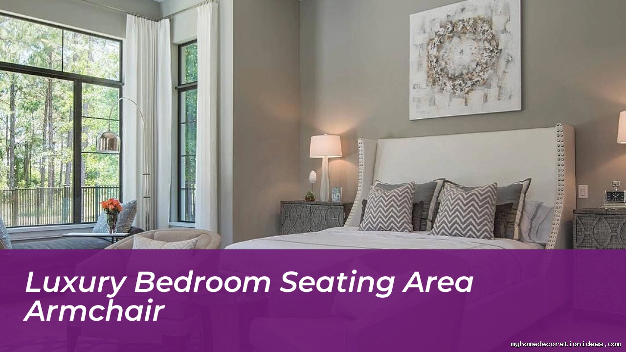 Luxury bedroom seating area armchair
